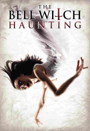 Watch Free The Bell Witch Haunting Movies Full HD Soaper TV