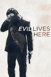 Watch Free Evil Lives Here Movies Full HD Soaper TV