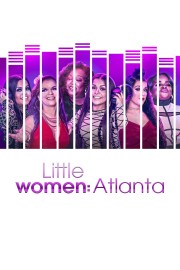 Watch Free Little Women: Atlanta Movies Full HD Soaper TV