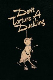 Watch Free Don't Torture a Duckling Movies Full HD Soaper TV