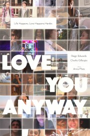 Watch Free Love You Anyway Movies Full HD Soaper TV