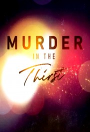 Watch Free Murder in the Thirst Movies Full HD Soaper TV