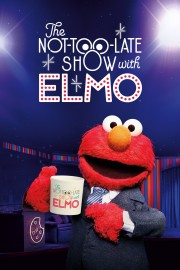 Watch Free The Not-Too-Late Show with Elmo Movies Full HD Soaper TV