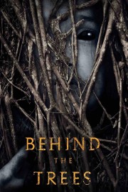 Watch Free Behind the Trees Movies Full HD Soaper TV