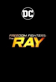 Watch Free Freedom Fighters: The Ray Movies Full HD Soaper TV