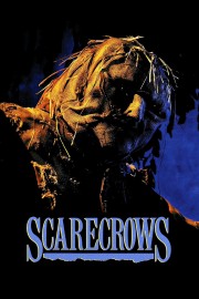 Watch Free Scarecrows Movies Full HD Soaper TV