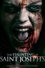 Watch Free The Haunting at Saint Joseph's Movies Full HD Soaper TV