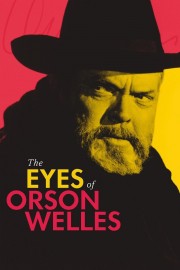 Watch Free The Eyes of Orson Welles Movies Full HD Soaper TV