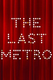 Watch Free The Last Metro Movies Full HD Soaper TV