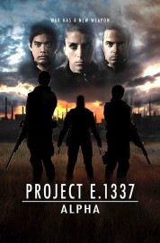 Watch Free Project E.1337: ALPHA Movies Full HD Soaper TV